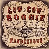 Cow Cow Boogie CD Rendezvous