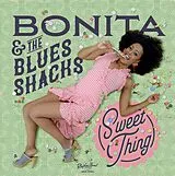 Bonita & The Blues Shacks LP (analog) Sweet Thing