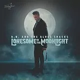 B.b. & The Blues Shacks Vinyl Lonesome In The Moonlight (lim.ed.)