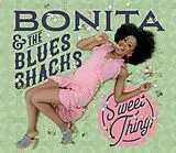 Bonita & the Blues Shacks CD Sweet Thing