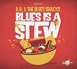 B.B. & the Blues Shacks CD Blues Is A Stew