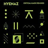 Hyenaz Vinyl Critical Magic Remixed
