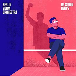 Berlin Boom Orchestra Vinyl Im Sitzen Geht S