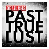 Delilahs CD Past True Lust