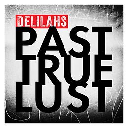 Delilahs CD Past True Lust