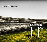 KÄLBERER, MARTIN CD Baltasound