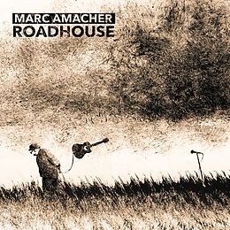 Marc Amacher CD Roadhouse