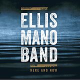 Ellis Mano Band Vinyl Here And Now