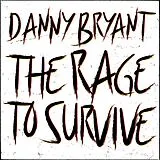 Bryant, Danny LP (analog) The Rage To Survive