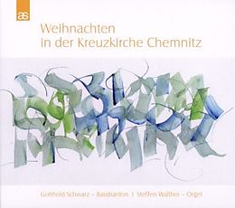 Gotthold/Walther,Steff Schwarz CD Weihnachten In Der Kreuzkirche