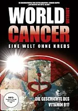 World without Cancer - Eine Welt ohne Krebs - Die Geschichte vom Vitamin B17 DVD