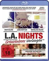 L.a. Nights - Grenzenloses Verlangen Blu-ray