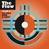 Various CD The Flow Vol. 1 - Full Moon Rising At Sunset