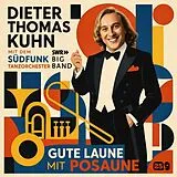 Dieter Thomas & SWR Big Kuhn CD Gute Laune Mit Posaune