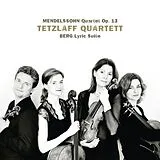 Mendelssohn CD Quartet Op.13/lyric Suite
