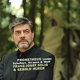 Franz-Josef/Huber,Gerold Selig CD Prometheus Lieder