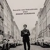 Severin Von Eckardstein CD Plays Robert Schumann
