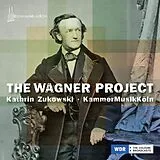Kathrin Zukowski & Kammer Musi CD The Wagner Project