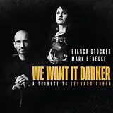 Bianca Stücker & Mark Benecke CD We Want It Darker - A Tribute To Leonard Cohen