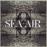 Sea+Air CD My Heart's Sick Chord