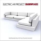 ELECTRIC AIR PROJECT CD Shadowplaces