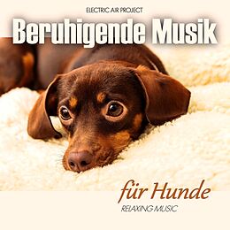 Electric Air Project CD Beruhigende Musik Für Hunde