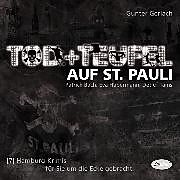 Audio CD (CD/SACD) Tod + Teufel auf St. Pauli von Gunter Gerlach