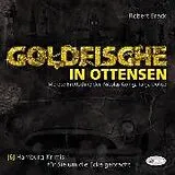 Audio CD (CD/SACD) (CD) Goldfische in Ottensen von Robert Brack