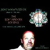 Audio CD (CD/SACD) Die schlafende Schöne - und andere Melodramen von Charles Perrault, Hans Christian Andersen, Oscar Wilde