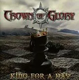 Crown Of Glory CD King For A Day