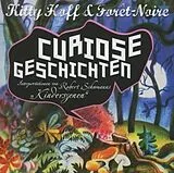 Kitty Hoff & Forêt-Noire CD Curiose Geschichten