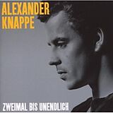 Alexander Knappe CD Zweimal Bis Unendlich