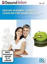 Gesund Bleiben-Gleiche Chancen Für Mann Und Frau DVD