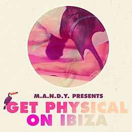 M.A.N.D.Y.Presents CD Get Physical On Ibiza