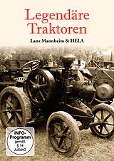 Legendäre Traktoren: Lanz Mannheim & Hela DVD