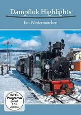 Dampflok Highlights-Ein Wintermärchen DVD