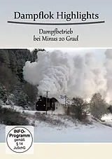 Dampflok Highlights-Dampfbetrieb Bei Minus 20 Grad DVD
