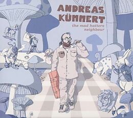 Andreas Kuemmert CD Mad Hatters Neighbour