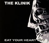 The Klinik CD Eat Your Heart Out