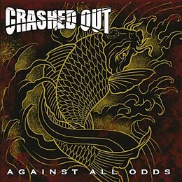 Crashed Out Vinyl Against All Odds (ltd.)