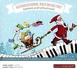 Isabel/Thiele,Helmut Gabbe CD Weihnachtsmann,Mach Du Das Mal!