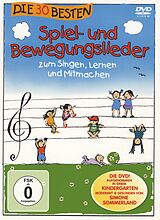 Die 30 besten Spiel- und Bewegungslieder - Die DVD DVD