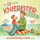 Katharina & König,Christ Blume CD Die 40 Besten Kniereiter-lieder