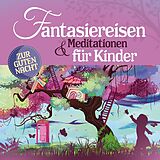 Various CD Fantasiereisen & Meditationen Fur Kinder