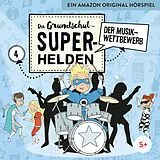Die Grundschul-Superhelden CD 04: Der Musikwettbewerb
