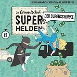 Die Grundschul-Superhelden CD 12: Der Superschurke