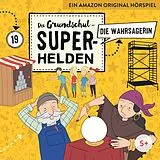 Die Grundschul-Superhelden CD 19: Die Wahrsagerin