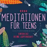 Susanne Keller CD Meditationen Für Teens - E.d. Superkraft (hörbuch)