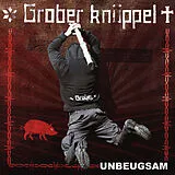 Grober Knüppel CD Unbeugsam