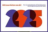 Kalender 365 neue Seiten von dir von Jrene Rolli, Andrea Keller